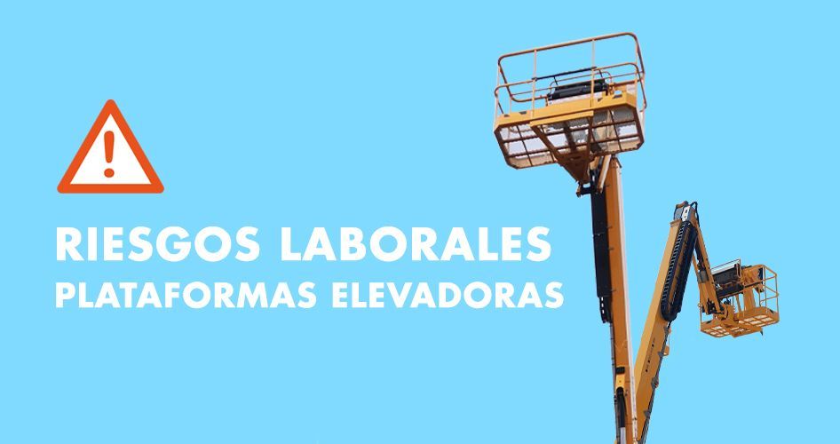 Riesgos laborales plataformas elevadoras