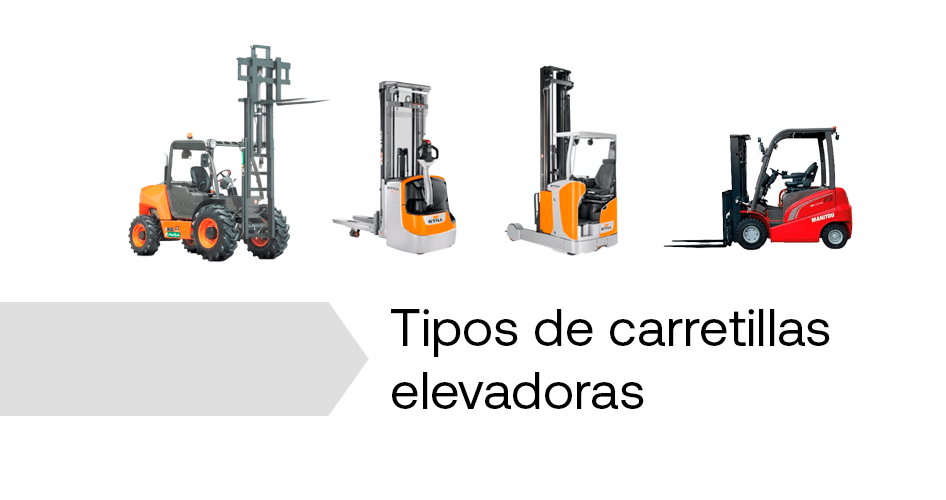 Tipos de carretillas elevadoras